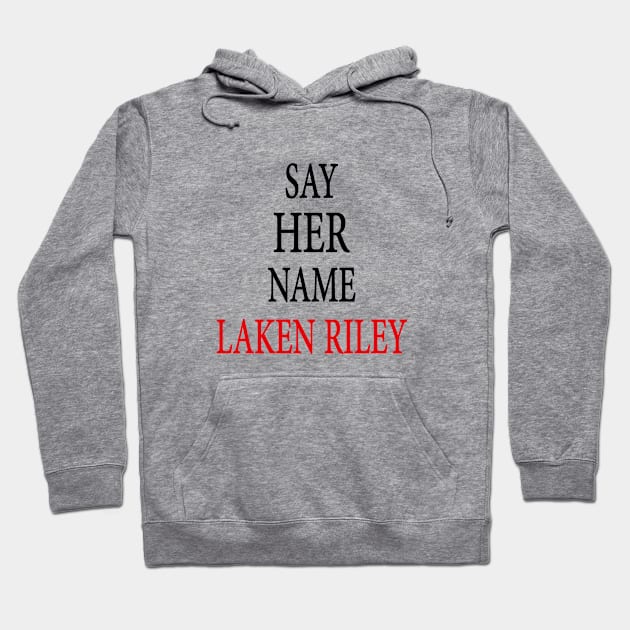 Say Her Name Laken Riley Hoodie by l designs